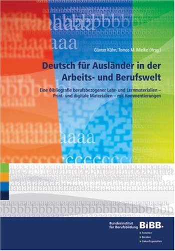 Deutsch für Ausländer in der Arbeits- und Berufswelt